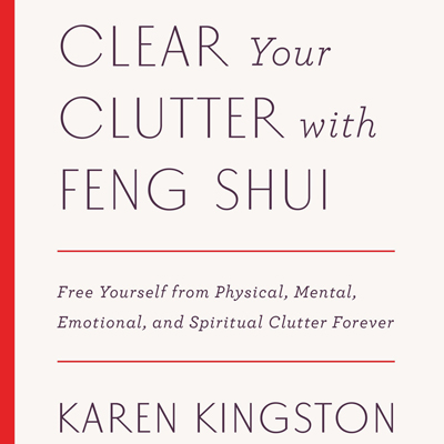 Clearing Clutter with Feng Shui Clearing Clutter with Feng Shui